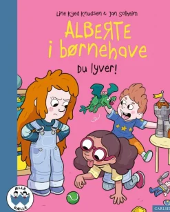 Alberte i børnehave - Du lyver!*Forlaget Carlsen