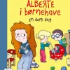 Alberte i børnehave - En dum dag*Forlaget Carlsen Sale
