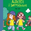 Alberte i børnehave - på tur*Forlaget Carlsen Hot