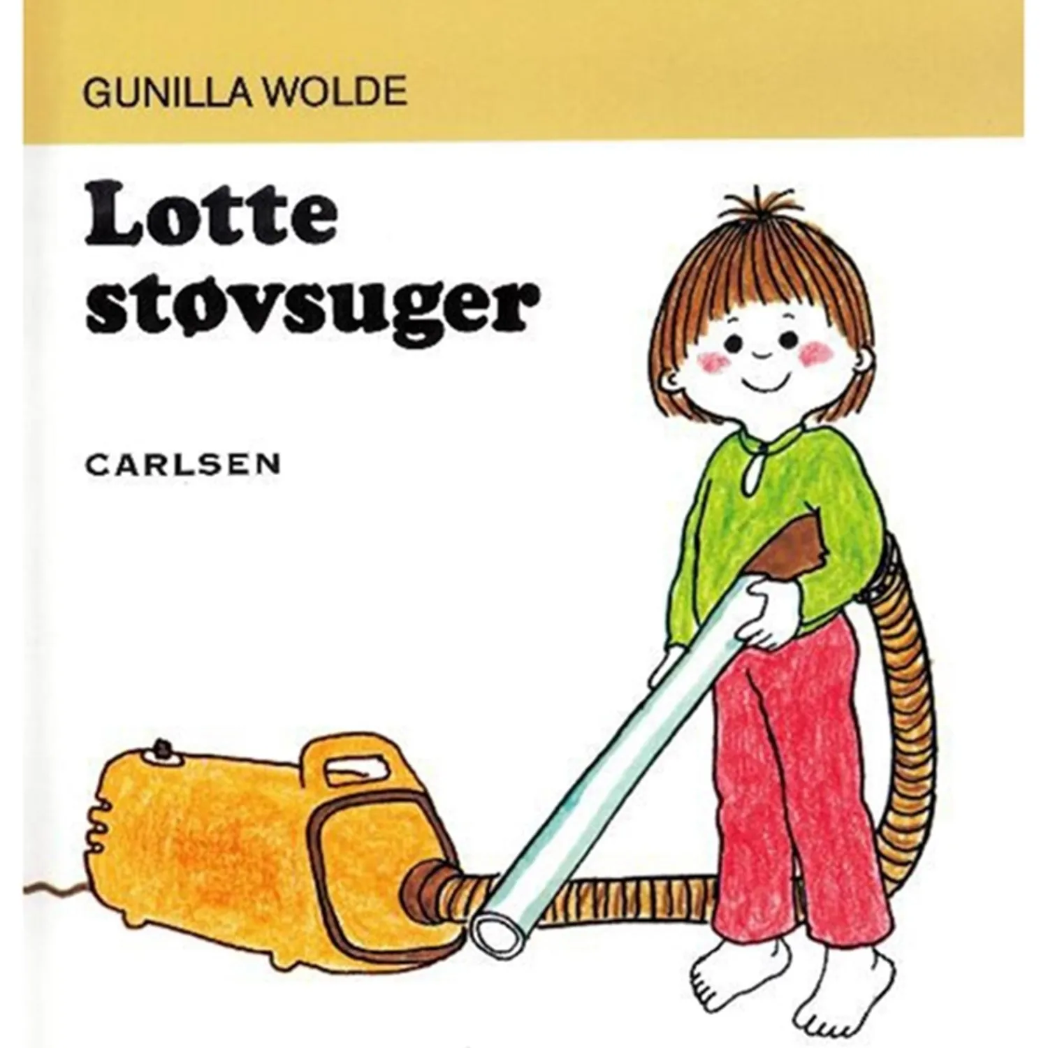 Lotte Støvsuger*Forlaget Carlsen Best