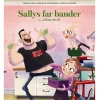 Sallys Far Bander (ad helvede til)*Forlaget Carlsen Discount