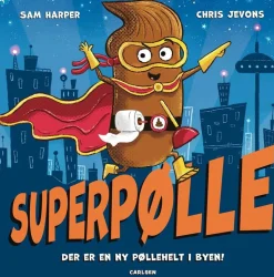 Superpølle - Der er en ny pøllehelt i byen*Forlaget Carlsen Clearance